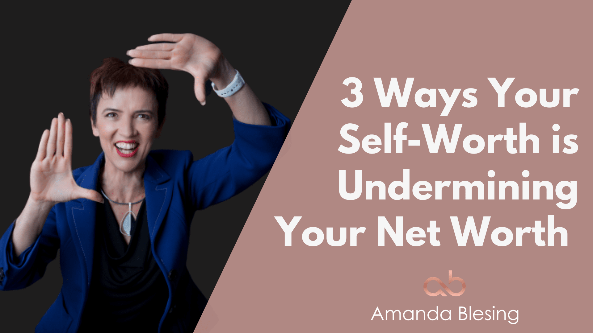 3 Ways Your Lack of Self-Worth Is Undermining Your Net Worth | Amanda ...